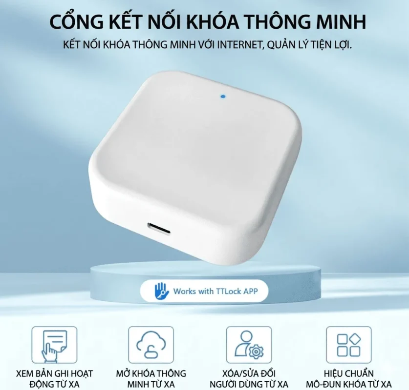 Gateway TTLock hỗ trợ quản lý khóa điện tử từ xa